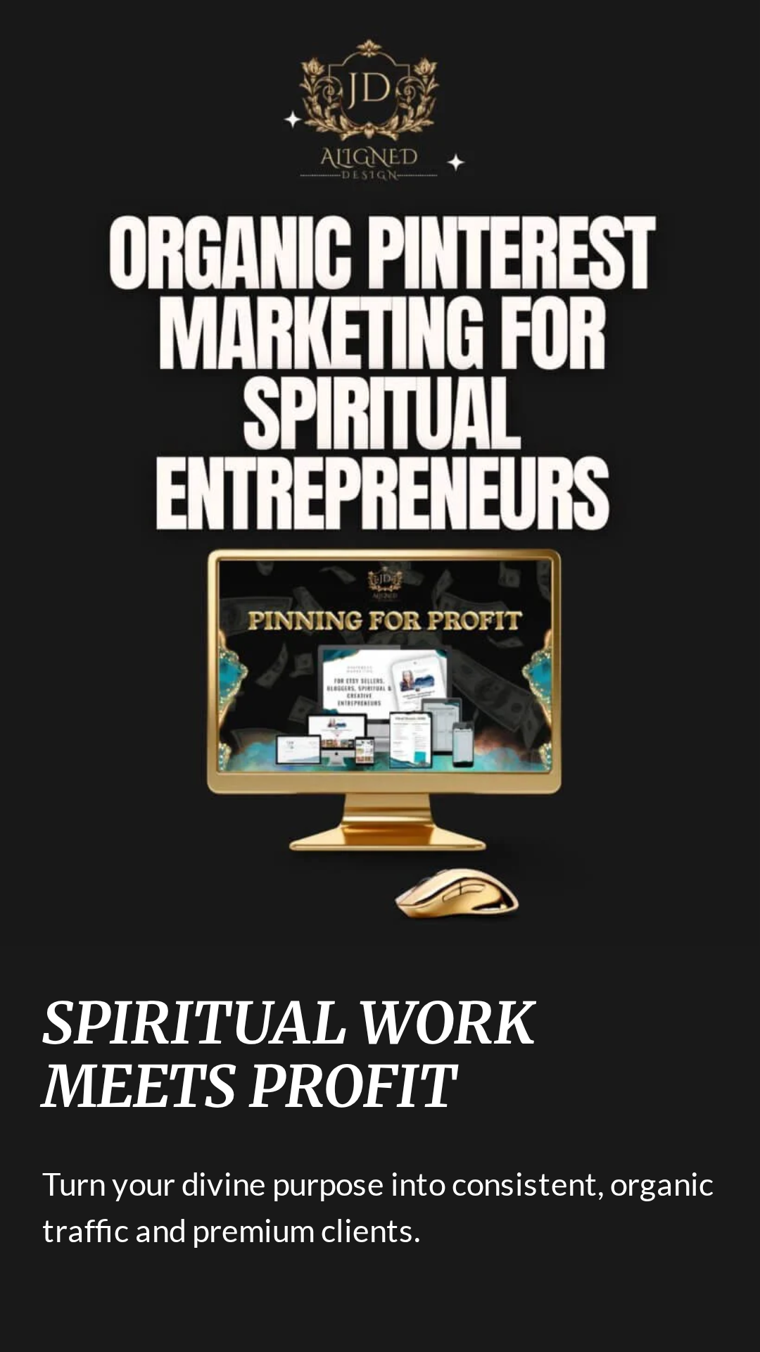 dark background graphic promoting organic pinterest marketing for spiritual entrepreneurs, text reading spiritual work meets profit