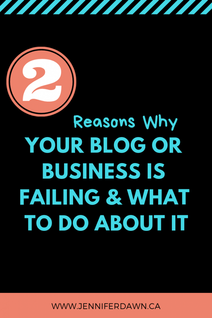 Have been struggling to grow your blog or business and seem to be getting nowhere fast? Find out 2 reasons why your Blog Or Business is failing and what to do about it! #bloggingtips #marketingstrategy How To Grow Your Blog Fast