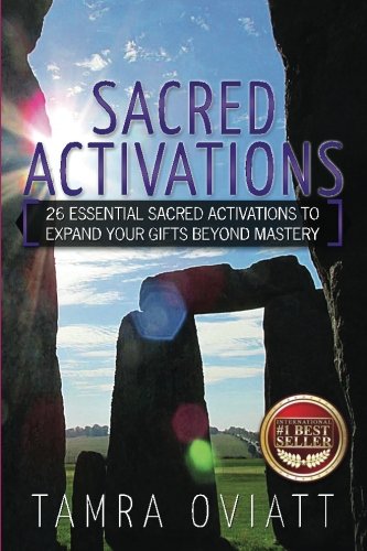 Increase your vibrations with Sacred Activations by Tamra Oviatt
