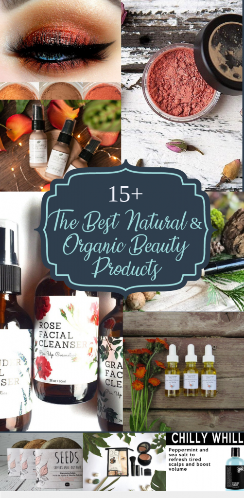 15 + of The Best Natural & Organic Beauty Products. Chemical Free Cosmetics/ How to Go Chemical Free // Non Toxic Beauty Products // Vegan Cosmetics