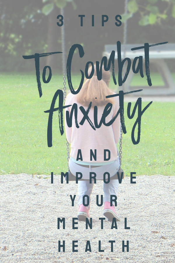 3 Tips To Combat Anxiety & Improve Your Mental Health. Anxiety can be extremely debilitating and can cause adverse health effects if left unchecked. I suffered from anxiety for several years before I learned how to manage it.