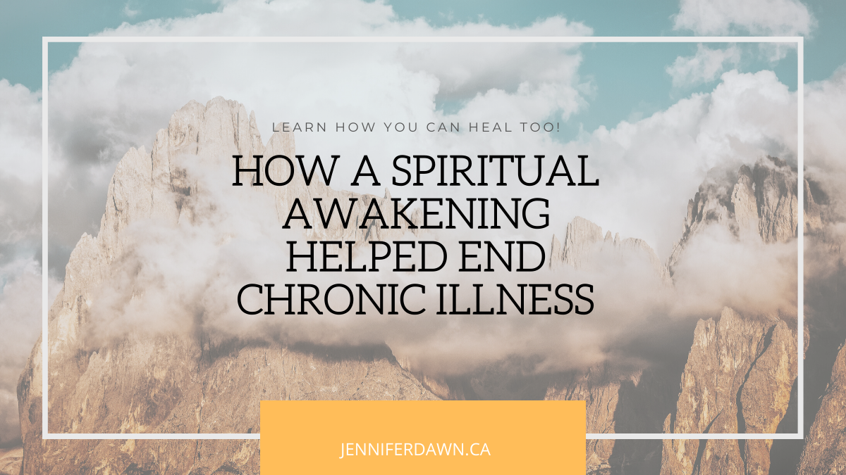 How A Spiritual Awakening Helped End Chronic Illness