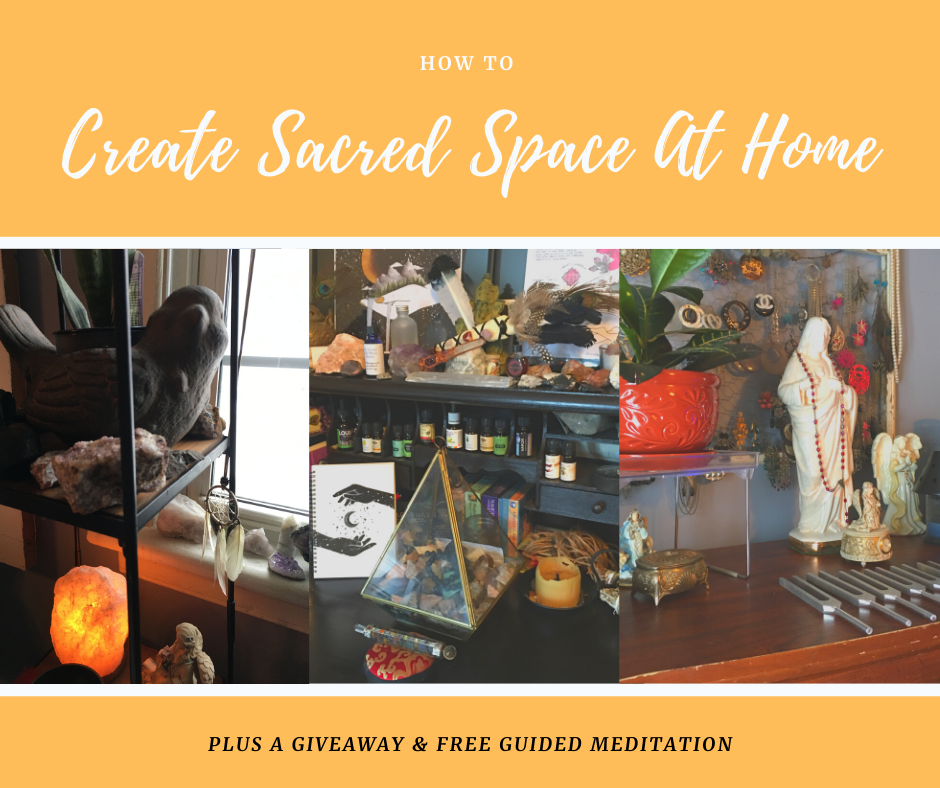 How To Create Sacred Space At Home & Why You Should!