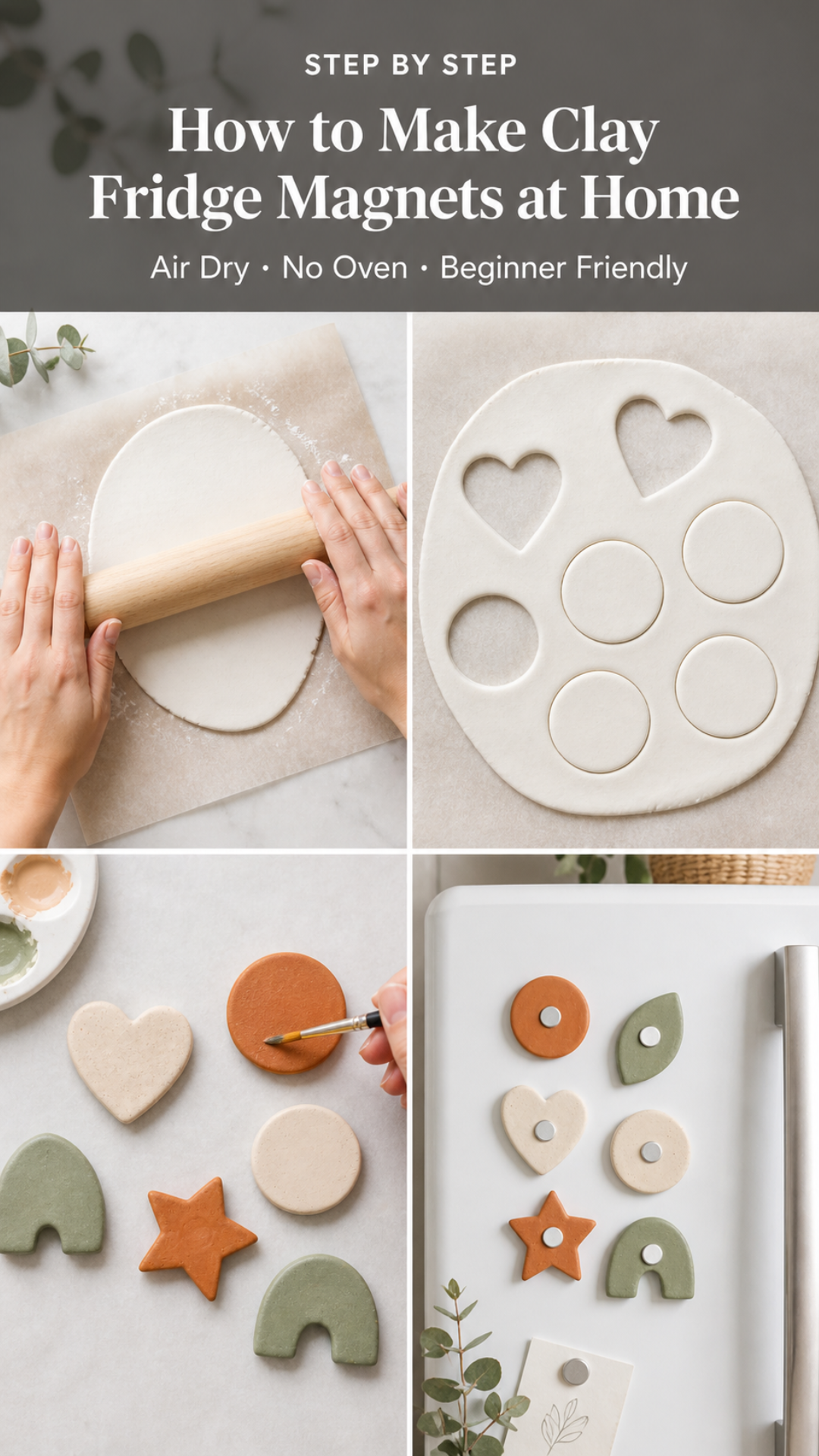 Step-by-step tutorial pin showing four stages of making air dry clay fridge magnets at home — rolling clay, cutting shapes, painting, and finished magnets on a fridge
